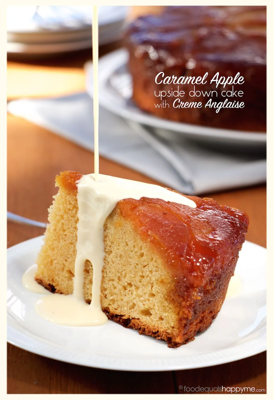 Caramel Apple Upside Down Cake with Crème Anglaise